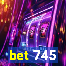 bet 745